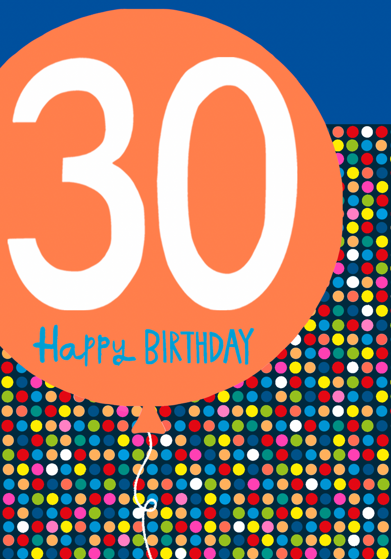 30th birthday card for him with a large orange balloon printed with the number 30 and "Happy Birthday" against a dark blue background covered in multicoloured confetti dots