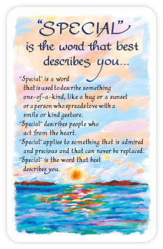 Special Is The Word That Best Describes You