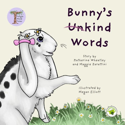 Tangle Wood Tales children's book — Bunny's Unkind Words, a social story about kindness and friendship for children aged 3 to 6, sustainably printed in the UK