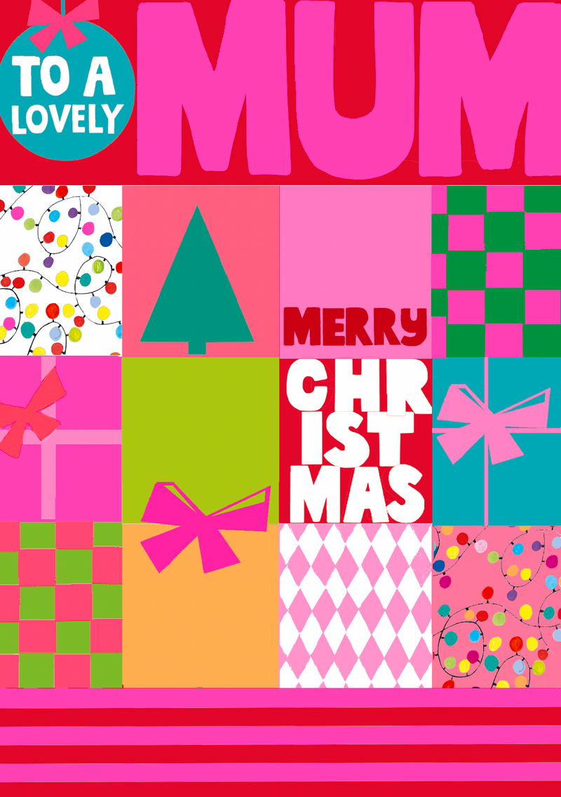 Christmas card for Mum with ‘To a Lovely’ and ‘MERRY CHRISTMAS’ lettering, bold ‘MUM’ text and festive patchwork illustrations