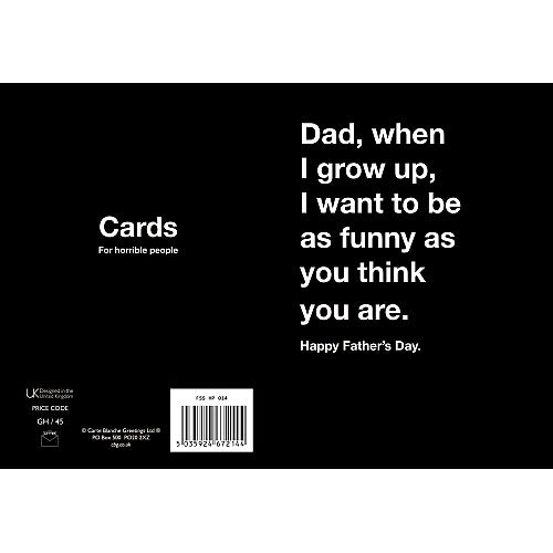 Fathers Day Card - Funny as you Think