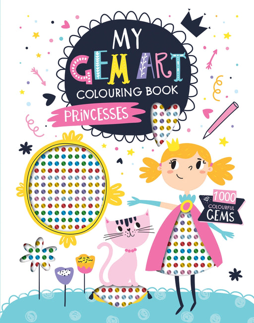 My Gem Art Colouring Book Princesses front cover showing illustrated princess with pink cape, yellow crown, pink cat and gem-decorated mirror, 1000 colourful gems included