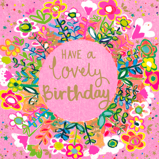 Square birthday card with painted floral wreath on a bright pink background, "Have a Lovely Birthday" in gold script at the centre