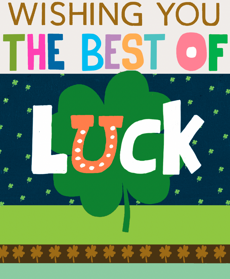 Good luck card with a large green four-leaf clover and bold "Luck" lettering on a navy background with small clover print, with the text "Wishing You the Best of Luck" in multicoloured letters above