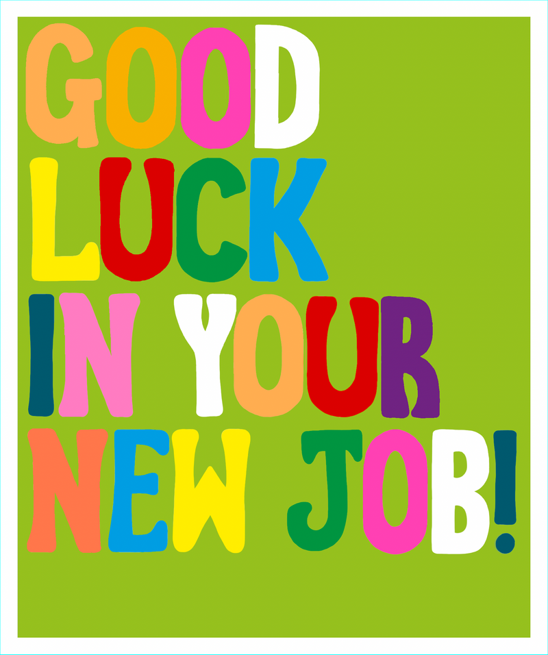 Good Luck In Your New Job card by Paper Salad