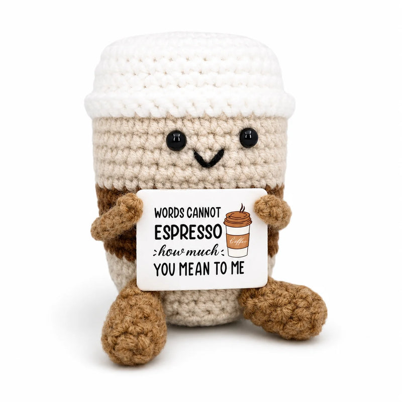 Espresso Positive Crochet Gift character as a coffee cup with a white lid holding a Words cannot Espresso how much you mean to me message, presented on a white background