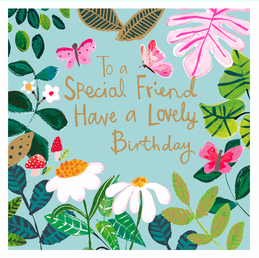 Birthday card for a special friend with a botanical illustration of lush green leaves, white daisies, pink butterflies, red toadstools and a pink monstera leaf on a soft teal background, with gold foil text reading "To a Special Friend Have a Lovely Birthday"
