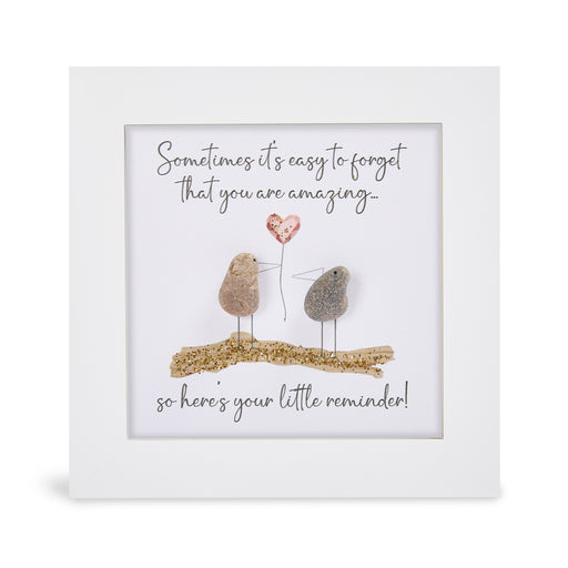 "Sometimes it's easy to forget that you are amazing… so here's your little reminder!" glitter mini plaque, white frame with two pebble birds on a sparkling glitter branch, one passing a pink glitter heart balloon to the other