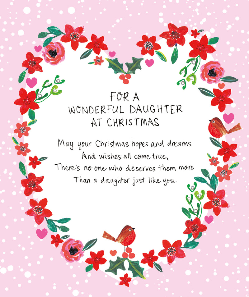 Christmas card for a wonderful daughter featuring a heartfelt poem surrounded by a festive floral wreath, holly, hearts and robins