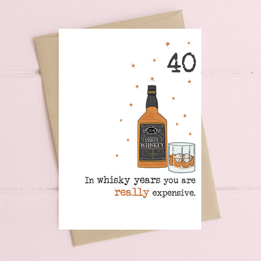 Funny 40th birthday card with whisky bottle and tumbler illustration and humorous age quote